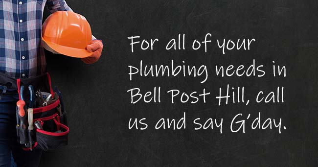A plumber standing with text on the background relating to Bell Post Hill plumbing services