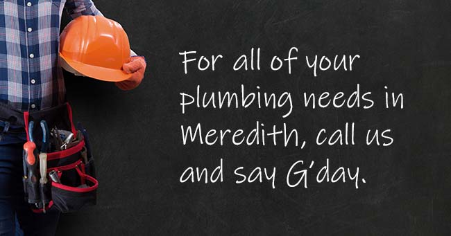 A plumber standing with text on the background relating to Meredith plumbing services