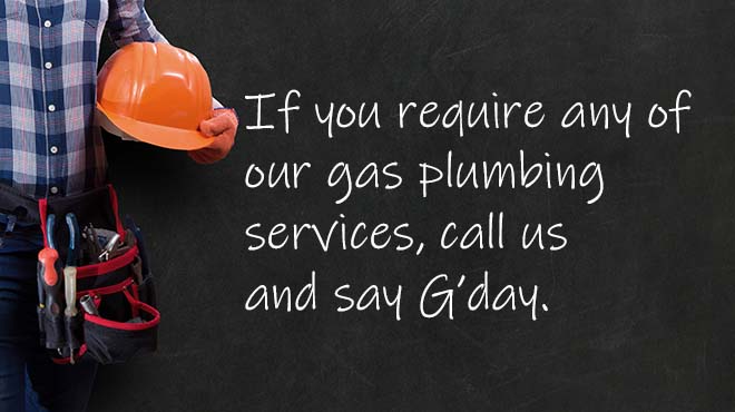 Plumber with text on the background regarding gas plumbing services